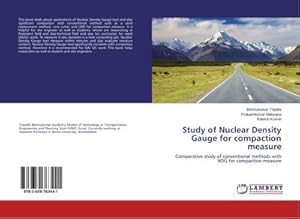 Bild des Verk�ufers f�r Study of Nuclear Density Gauge for compaction measure zum Verkauf von BuchWeltWeit Ludwig Meier e.K.