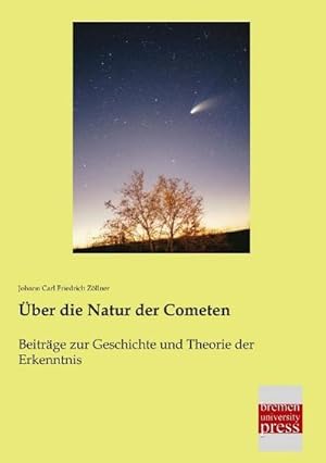 Immagine del venditore per ber die Natur der Cometen venduto da BuchWeltWeit Ludwig Meier e.K.