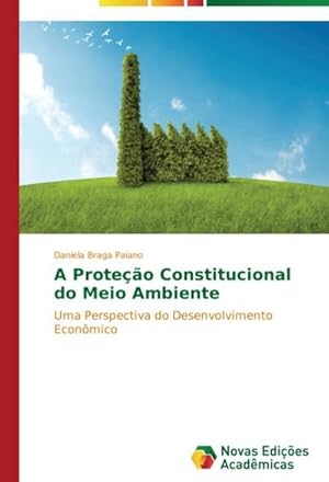 Seller image for A Proteo Constitucional do Meio Ambiente for sale by BuchWeltWeit Ludwig Meier e.K.