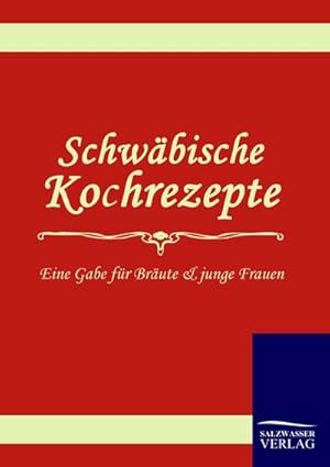 Seller image for Schwbische Kochrezepte for sale by BuchWeltWeit Ludwig Meier e.K.