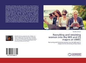 Seller image for Recruiting and retaining women into the MIS and CS majors at UWEC for sale by BuchWeltWeit Ludwig Meier e.K.