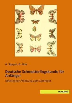 Immagine del venditore per Deutsche Schmetterlingskunde fr Anfnger venduto da BuchWeltWeit Ludwig Meier e.K.