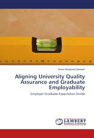 Image du vendeur pour Aligning University Quality Assurance and Graduate Employability mis en vente par BuchWeltWeit Ludwig Meier e.K.