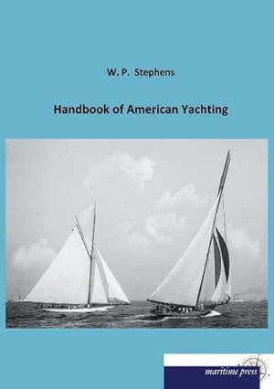 Seller image for Handbook of American Yachting for sale by BuchWeltWeit Ludwig Meier e.K.