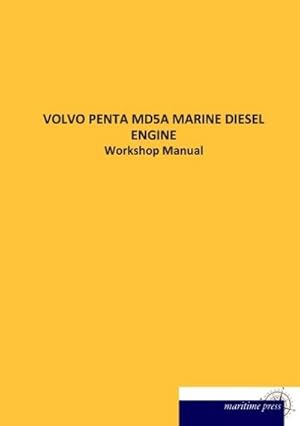 Bild des Verkufers fr VOLVO PENTA MD5A MARINE DIESEL ENGINE zum Verkauf von BuchWeltWeit Ludwig Meier e.K.