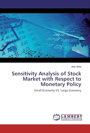 Bild des Verkufers fr Sensitivity Analysis of Stock Market with Respect to Monetary Policy zum Verkauf von BuchWeltWeit Ludwig Meier e.K.