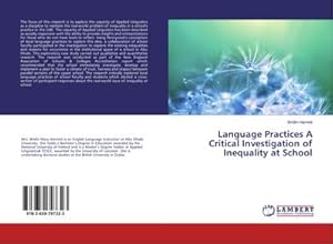 Imagen del vendedor de Language Practices A Critical Investigation of Inequality at School a la venta por BuchWeltWeit Ludwig Meier e.K.