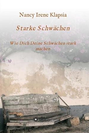 Seller image for Starke Schwchen for sale by BuchWeltWeit Ludwig Meier e.K.