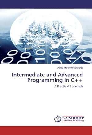 Seller image for Intermediate and Advanced Programming in C++ for sale by BuchWeltWeit Ludwig Meier e.K.