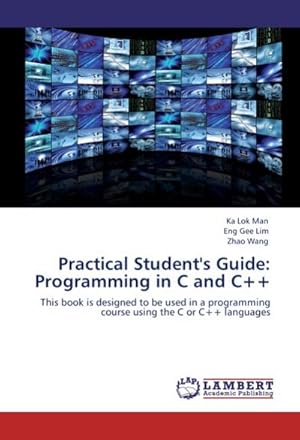 Seller image for Practical Student's Guide: Programming in C and C++ for sale by BuchWeltWeit Ludwig Meier e.K.
