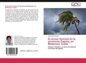 Imagen del vendedor de El sector forestal de la pennsula Zapata, en Matanzas, Cuba a la venta por BuchWeltWeit Ludwig Meier e.K.