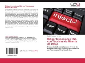 Seller image for Mitigar Inyecciones SQL con Tcnicas de Minera de Datos for sale by BuchWeltWeit Ludwig Meier e.K.