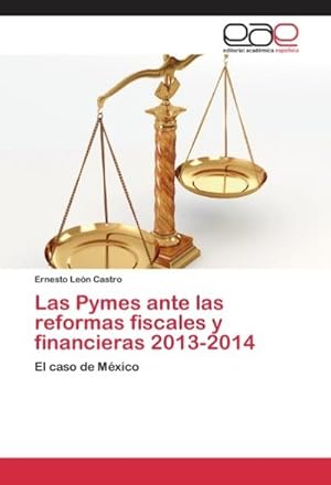 Seller image for Las Pymes ante las reformas fiscales y financieras 2013-2014 for sale by BuchWeltWeit Ludwig Meier e.K.