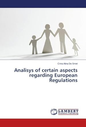 Seller image for Analisys of certain aspects regarding European Regulations for sale by BuchWeltWeit Ludwig Meier e.K.