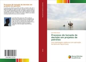 Imagen del vendedor de Processo de tomada de deciso em projetos de petrleo a la venta por BuchWeltWeit Ludwig Meier e.K.