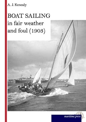 Imagen del vendedor de Boat Sailing in fair weather and foul a la venta por BuchWeltWeit Ludwig Meier e.K.