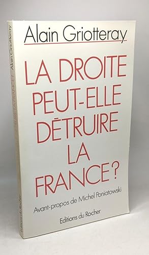 Imagen del vendedor de La droite peut-elle dtruire la France a la venta por crealivres