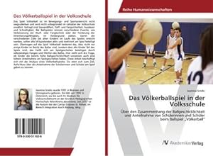 Seller image for Das Vlkerballspiel in der Volksschule for sale by BuchWeltWeit Ludwig Meier e.K.