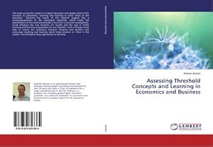 Seller image for Assessing Threshold Concepts and Learning in Economics and Business for sale by BuchWeltWeit Ludwig Meier e.K.