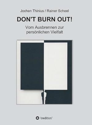 Immagine del venditore per DON'T BURN OUT! venduto da BuchWeltWeit Ludwig Meier e.K.