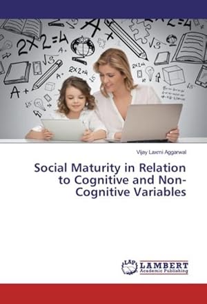 Seller image for Social Maturity in Relation to Cognitive and Non-Cognitive Variables for sale by BuchWeltWeit Ludwig Meier e.K.