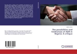 Seller image for The possibilities and hindrances of ADR in Nigeria: A critique for sale by BuchWeltWeit Ludwig Meier e.K.