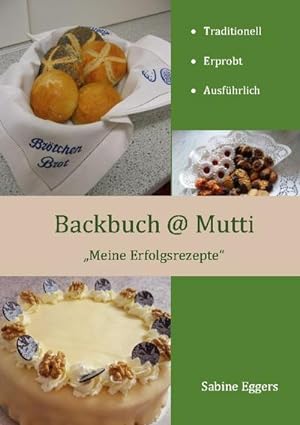 Image du vendeur pour Backbuch @ Mutti mis en vente par BuchWeltWeit Ludwig Meier e.K.
