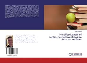 Imagen del vendedor de The Effectiveness of Confidence Interventions on Amateur Athletes a la venta por BuchWeltWeit Ludwig Meier e.K.