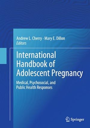 Bild des Verkufers fr International Handbook of Adolescent Pregnancy zum Verkauf von BuchWeltWeit Ludwig Meier e.K.