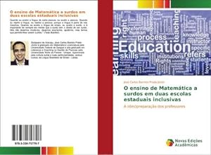 Seller image for O ensino de Matemtica a surdos em duas escolas estaduais inclusivas for sale by BuchWeltWeit Ludwig Meier e.K.
