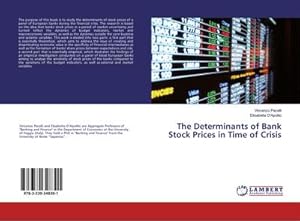 Imagen del vendedor de The Determinants of Bank Stock Prices in Time of Crisis a la venta por BuchWeltWeit Ludwig Meier e.K.