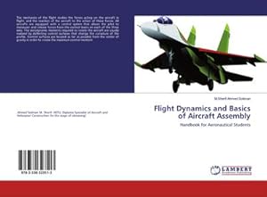 Seller image for Flight Dynamics and Basics of Aircraft Assembly for sale by BuchWeltWeit Ludwig Meier e.K.