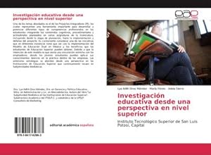 Imagen del vendedor de Investigacin educativa desde una perspectiva en nivel superior a la venta por BuchWeltWeit Ludwig Meier e.K.