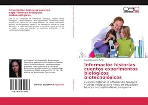 Imagen del vendedor de Informacin historias cuentos experimentos biolgicos biotecnolgicos a la venta por BuchWeltWeit Ludwig Meier e.K.