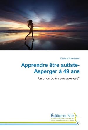 Seller image for Apprendre tre autiste-Asperger  49 ans for sale by BuchWeltWeit Ludwig Meier e.K.