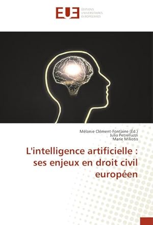 Seller image for L'intelligence artificielle : ses enjeux en droit civil europen for sale by BuchWeltWeit Ludwig Meier e.K.