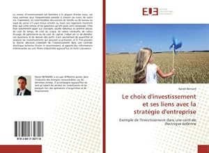 Imagen del vendedor de Le choix d'investissement et ses liens avec la stratgie d'entreprise a la venta por BuchWeltWeit Ludwig Meier e.K.