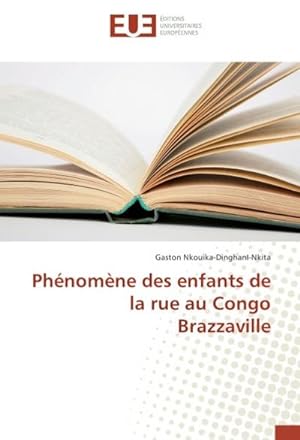 Seller image for Phnomne des enfants de la rue au Congo Brazzaville for sale by BuchWeltWeit Ludwig Meier e.K.