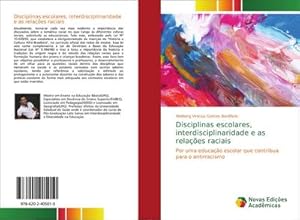 Seller image for Disciplinas escolares, interdisciplinaridade e as relaes raciais for sale by BuchWeltWeit Ludwig Meier e.K.