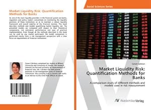 Imagen del vendedor de Market Liquidity Risk: Quantification Methods for Banks a la venta por BuchWeltWeit Ludwig Meier e.K.