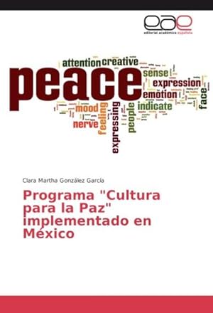 Imagen del vendedor de Programa "Cultura para la Paz" implementado en Mxico a la venta por BuchWeltWeit Ludwig Meier e.K.