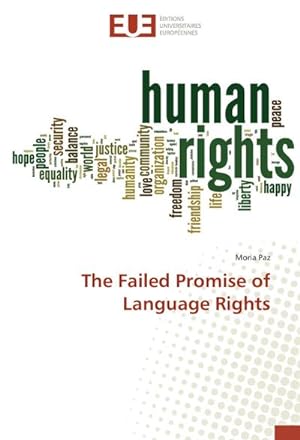 Imagen del vendedor de The Failed Promise of Language Rights a la venta por BuchWeltWeit Ludwig Meier e.K.
