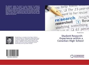 Imagen del vendedor de Student Research: Experience within a Canadian High School a la venta por BuchWeltWeit Ludwig Meier e.K.
