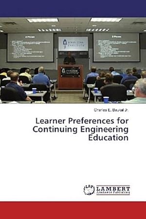 Imagen del vendedor de Learner Preferences for Continuing Engineering Education a la venta por BuchWeltWeit Ludwig Meier e.K.