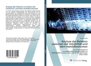 Imagen del vendedor de Analyse der Relation zwischen der Volatilitt und dem Handelsvolumen a la venta por BuchWeltWeit Ludwig Meier e.K.