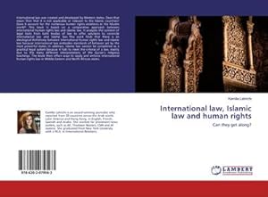 Immagine del venditore per International law, Islamic law and human rights venduto da BuchWeltWeit Ludwig Meier e.K.