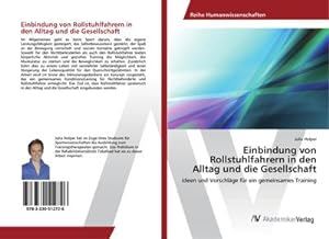 Seller image for Einbindung von Rollstuhlfahrern in den Alltag und die Gesellschaft for sale by BuchWeltWeit Ludwig Meier e.K.