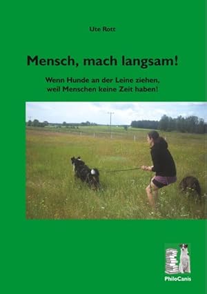 Seller image for Mensch, mach langsam! for sale by BuchWeltWeit Ludwig Meier e.K.