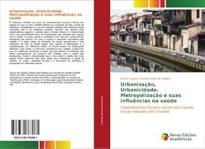 Seller image for Urbanizao, Urbanicidade, Metropolizao e suas influncias na sade for sale by BuchWeltWeit Ludwig Meier e.K.