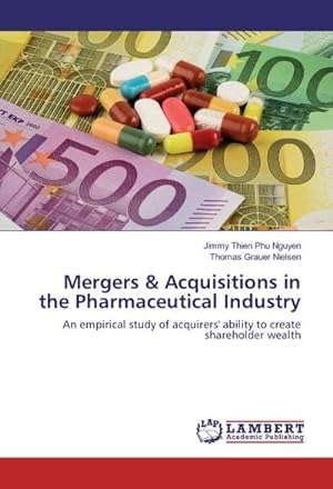 Imagen del vendedor de Mergers & Acquisitions in the Pharmaceutical Industry a la venta por BuchWeltWeit Ludwig Meier e.K.